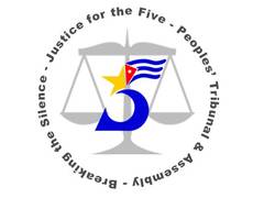 Peoples´ Tribunal and Assembly - Justice for the Cuban Five